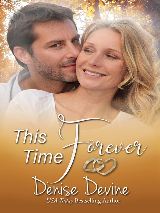 Title details for This Time Forever by Denise Devine - Available